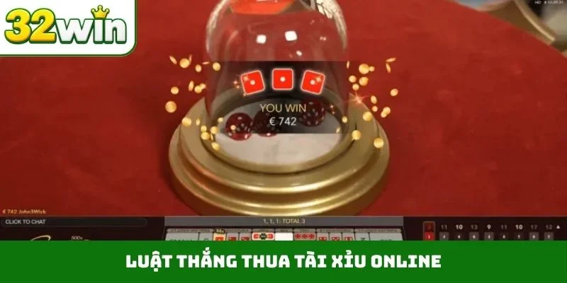 Tài Xỉu Online 32WIN – Hướng Dẫn Chi Tiết Luật Chơi Xúc Xắc Luật thắng thua tài xỉu online