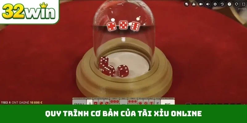 Tài Xỉu Online 32WIN – Hướng Dẫn Chi Tiết Luật Chơi Xúc Xắc Quy trình cơ bản của tài xỉu online