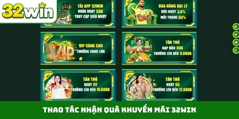 Thao tác nhận quà khuyến mãi 32WIN